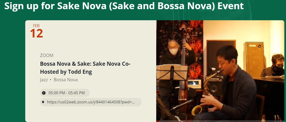 Bossa Nova Jazz and Sake Zoom Event on February 12th Saturday 5PM PST