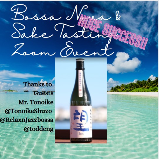 Bossa Nova Jazz and Sake Tasting on Feb 12th Saturday 5PM: Thank you!!
