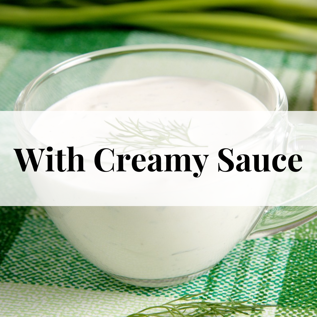 With Creamy Sauce